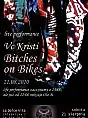Vc Kristi + Bitches On Bikes (Live)