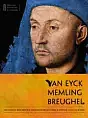 Van Eyck - Memling - Bruegel