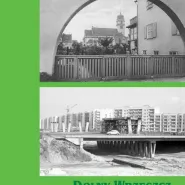Gdańskie Dzielnice: Dolny Wrzeszcz i Zaspa