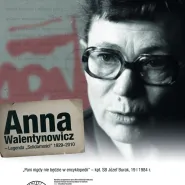Anna Walentynowicz. Legenda Solidarności 1929-2010