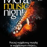 Mera Music Night - wyjątkowa muzyka w wyjątkowym miejscu