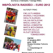 "Wspólnota radości- Euro 2012"- wystawa fotografii