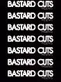 Bastard Cuts