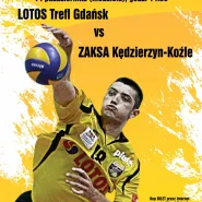 LOTOS TREFL Gdańsk - ZAKSA Kędzierzyn-Koźle