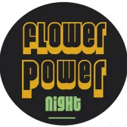 Flower Power Night 