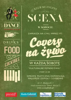 Covery Na Żywo&DJ'e w Klubie Muzycznym Scena - każda sobota