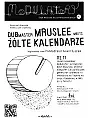 Modulatory: Mruslee meets Żołte Kalendarze