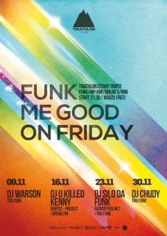 Funk me good on friday