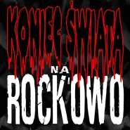 Koniec Świata na Rockowo