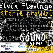Historie Prawdziwe - Elvin Flamingo