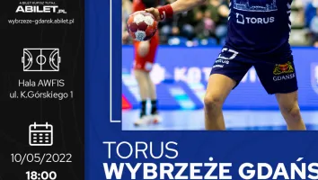 Bilety na mecz piłki ręcznej: TORUS WYBRZEŻE Gdańsk - Grupa Azoty Unia Tarnów