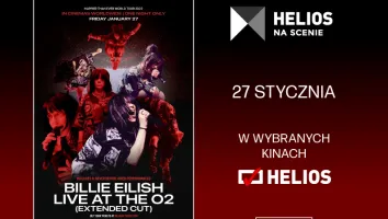 Bilety na Helios na Scenie - Billie Eilish: Live at The O2 (Extended Cut)