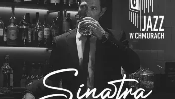 Bilety na Jazz w Chmurach: Sinatra Way | 1.07.23r.