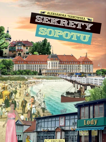 Książka "Sekrety Sopotu"