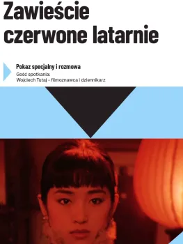 Zaproszenia na seans "Zawieście czerwone latarnie" + rozmowa po seansie