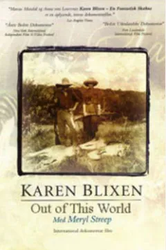 Karen Blixen - Out of This World