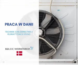 Praca w Danii - Technik serwisant chłodnictwa i klimatyzacji HVAC