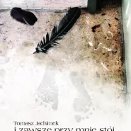 ...i zawsze przy mnie stój