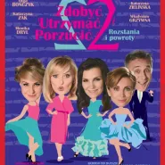 Zdobyć, utrzymać, porzucić 2. Rozstania i powroty
