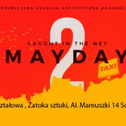 Mayday 2 - premiera