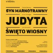 Syn marnotrawny/Judyta/Święto wiosny - streaming - premiera