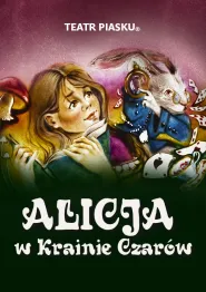 Alicja w Krainie Czarów - 