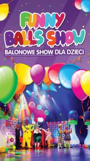 Balonowe Show, czyli Funny Balls Show - 