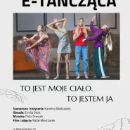 E-tańcząca - spektakl taneczny