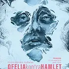 OFELIAkontraHAMLET - premiera