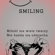 Keep Smiling | spektakl powarsztatowy