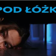Pod Łóżkiem  - Teatr Junior