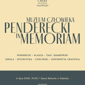 Muzeum człowieka. Penderecki in memoriam