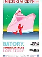 Batory. Transatlantyckie love story