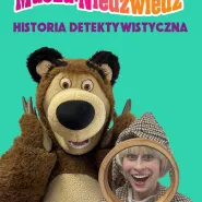 Masza i Niedźwiedź - Historia detektywistyczna