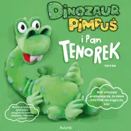 Dinozaur Pimpuś i Pan Tenorek