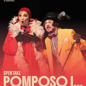 Pomposo i... - muzyczny spektakl dla całej rodziny
