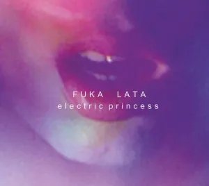 Fuka Lata, "Electric Princess".