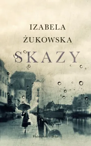 "Skazy" Izabeli Żukowskiej, wydawnictwo Prószyński i S-ka, Warszawa 2014. Cena: 30-35 zł.