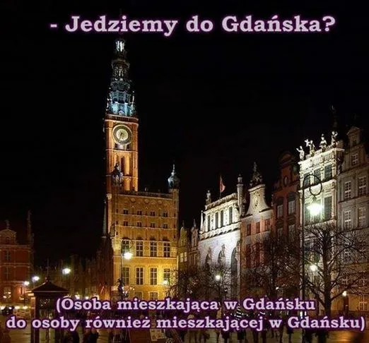 Czy ten tramwaj jedzie do Gdańska? - mem z profilu Typowy Gdańszczanin w portalu Facebook.