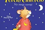 Przykład książeczki na dobranoc, ale i całej serii - o Tupciu Chrupciu.