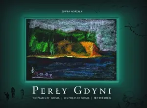 Album "Perły Gdyni" Elwiry Worzały. Wydawnictwo Bernardinum Sp. z o.o., Pelplin 2011. Cena 65 zł.