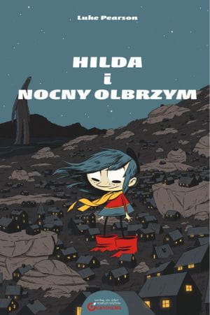 Komiksy o Hildzie wydane przez wyd. Centrala w serii Centralka cieszą się bardzo dużą, zasłużoną zresztą popularnością.
