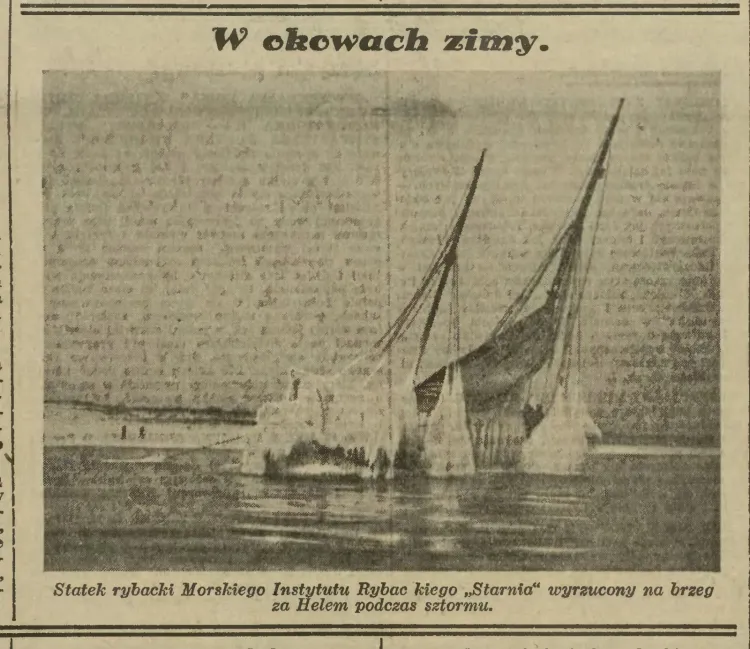 Podczas sztormu w lutym 1935 r. statek rybacki Morskiego Instytutu Rybackiego "Starnia" został wyrzucony na brzeg za Helem.