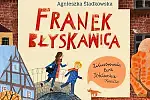 Powstaje film fabularny dla dzieci pt. "Franek Błyskawica: Operacja Ważka" o przygodach Franka Błyskawicy znanego z książki Agnieszki Śladkowskiej.