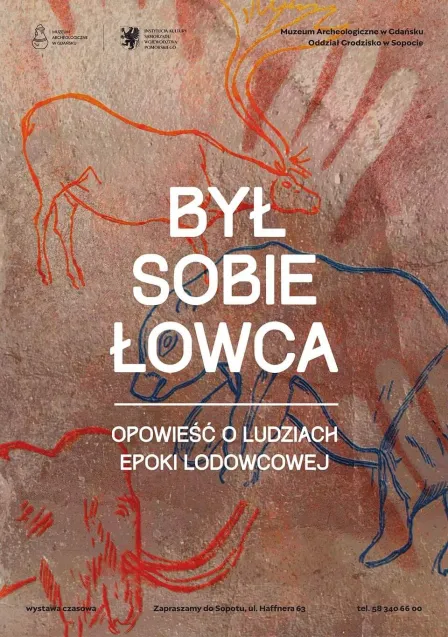 "Był sobie łowca" wystawa w Grodzisku w Sopocie.