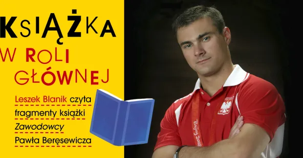 Pierwszym czytającym będzie Leszek Blanik, gimnastyk sportowy, mistrz świata i mistrz Europy.