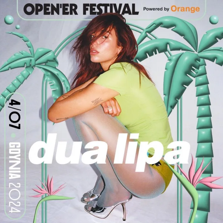 Dua Lipa dotrzymała słowa: zagra na Open'er Festival 2024.