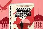 "Sopocka gorączka" Michała Wagnera ma premierę 31 lipca br.