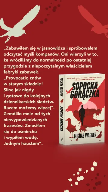 "Sopocka gorączka" Michała Wagnera ma premierę 31 lipca br.