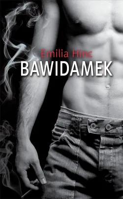 Emilia Hinc, "Bawidamek", wyd. Novae Res 2012.